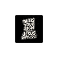 This is Your Sign - Bubble-free stickers - Christian Apparel by BASR Clothing
