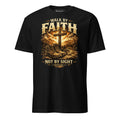 Walk by Faith - Short-Sleeve Unisex T-Shirt - Christian Apparel by BASR Clothing