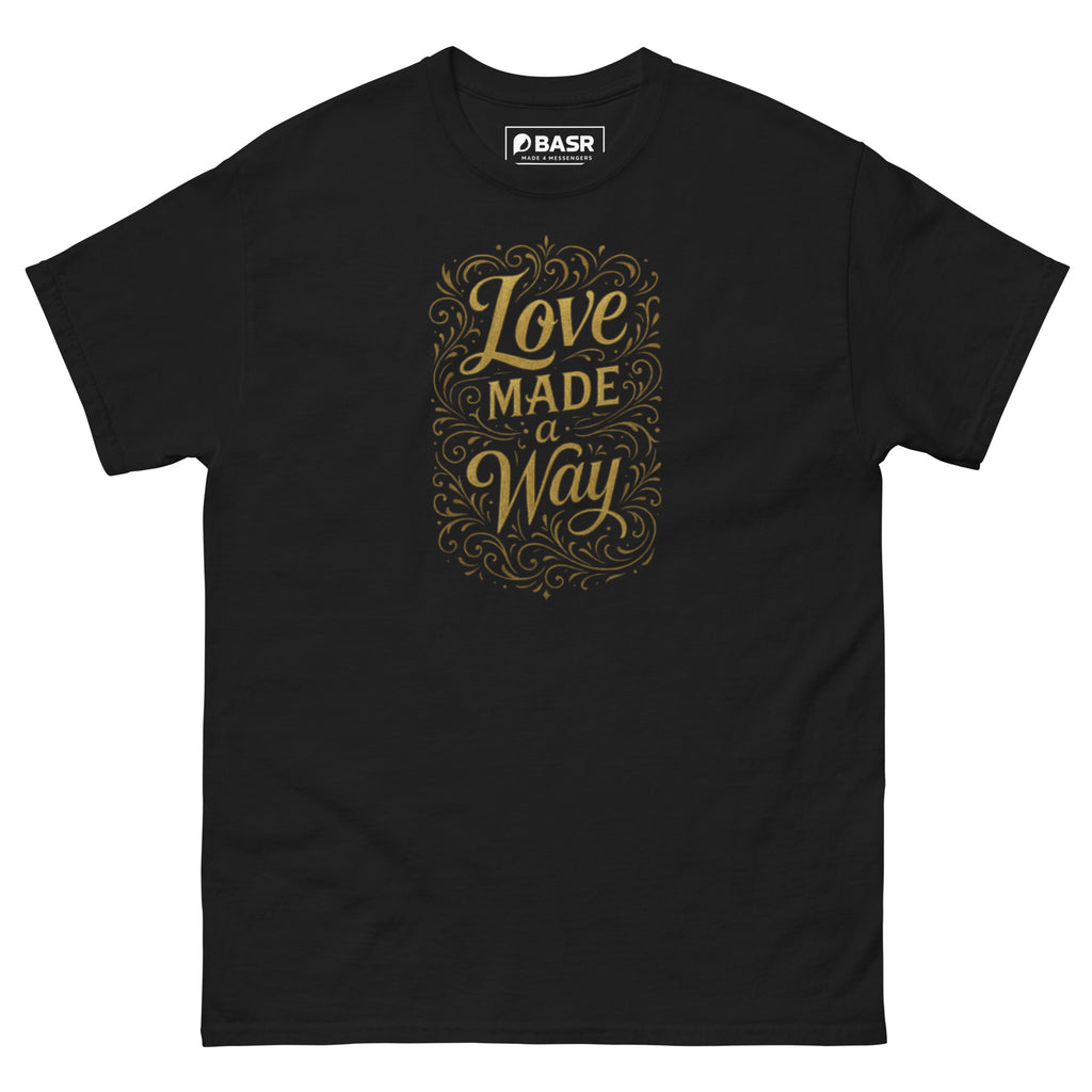 Love made a Way - Unisex classic tee - Christian Apparel by BASR Clothing