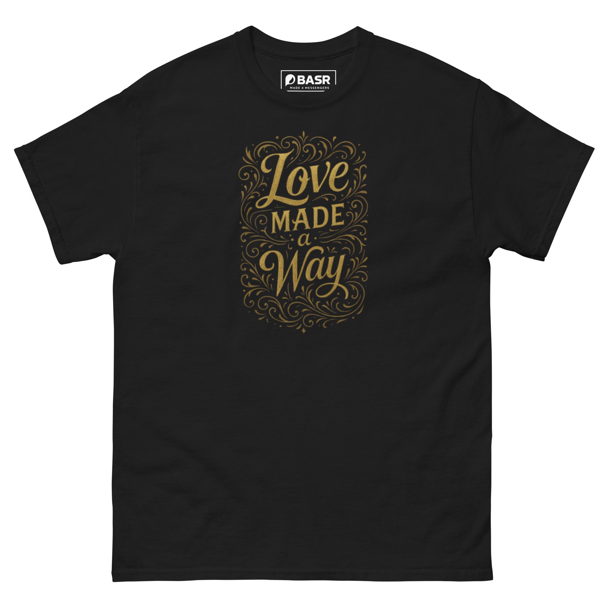 Love made a Way - Unisex classic tee - Christian Apparel by BASR Clothing