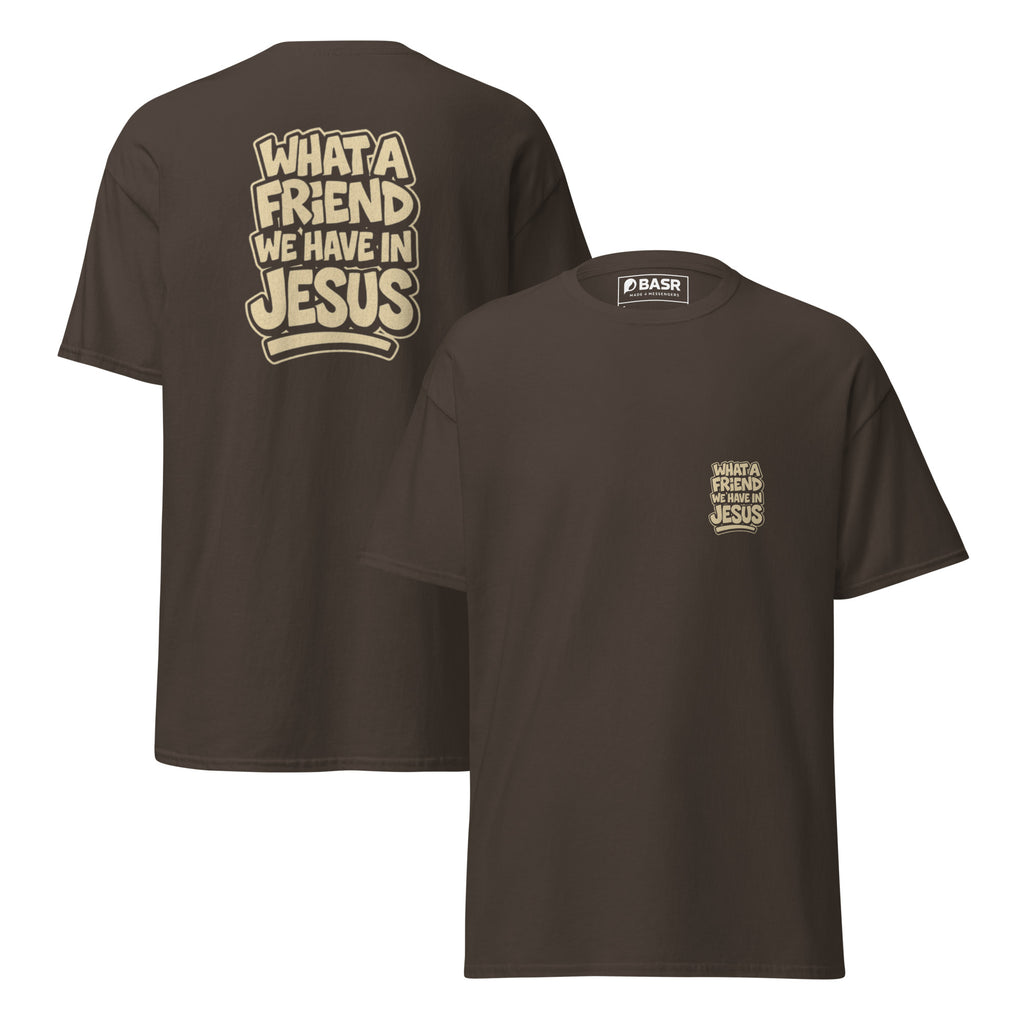 What a Friend - Unisex classic tee - Christian Apparel by BASR Clothing