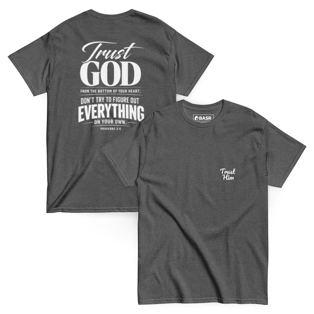 Trust Him - Unisex classic tee - Christian Apparel by BASR Clothing