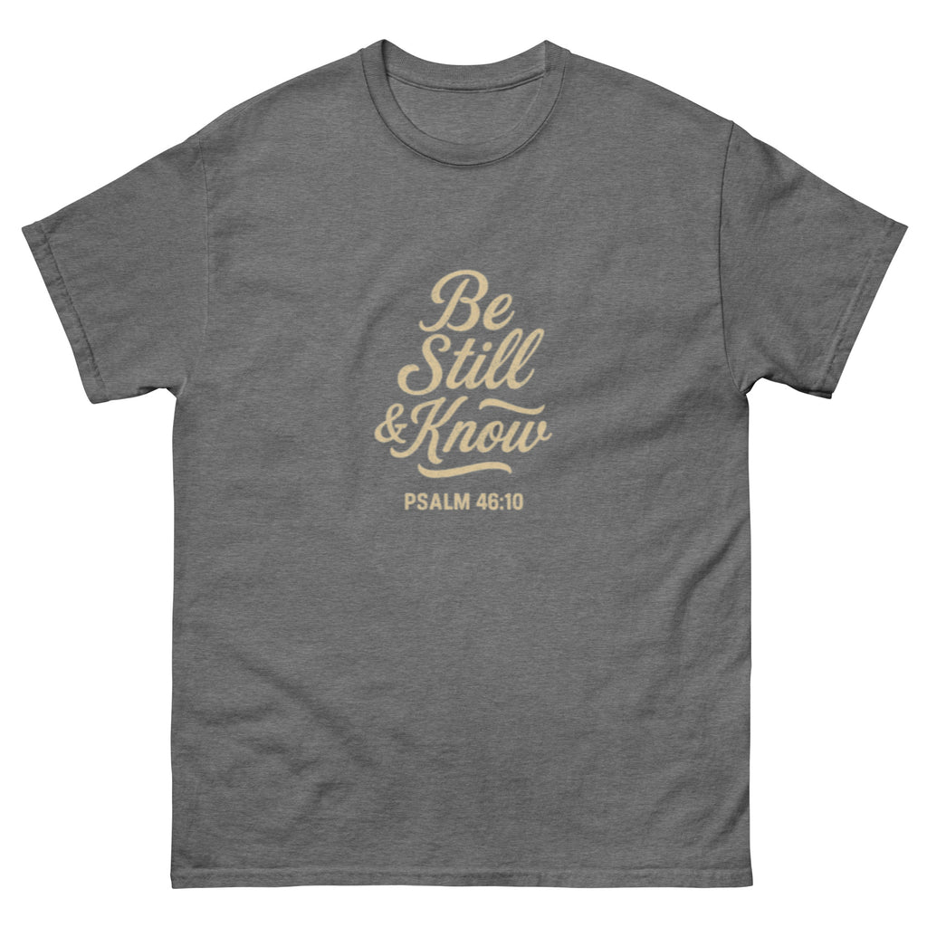 Be Still & Know - Unisex classic tee - Christian Apparel by BASR Clothing