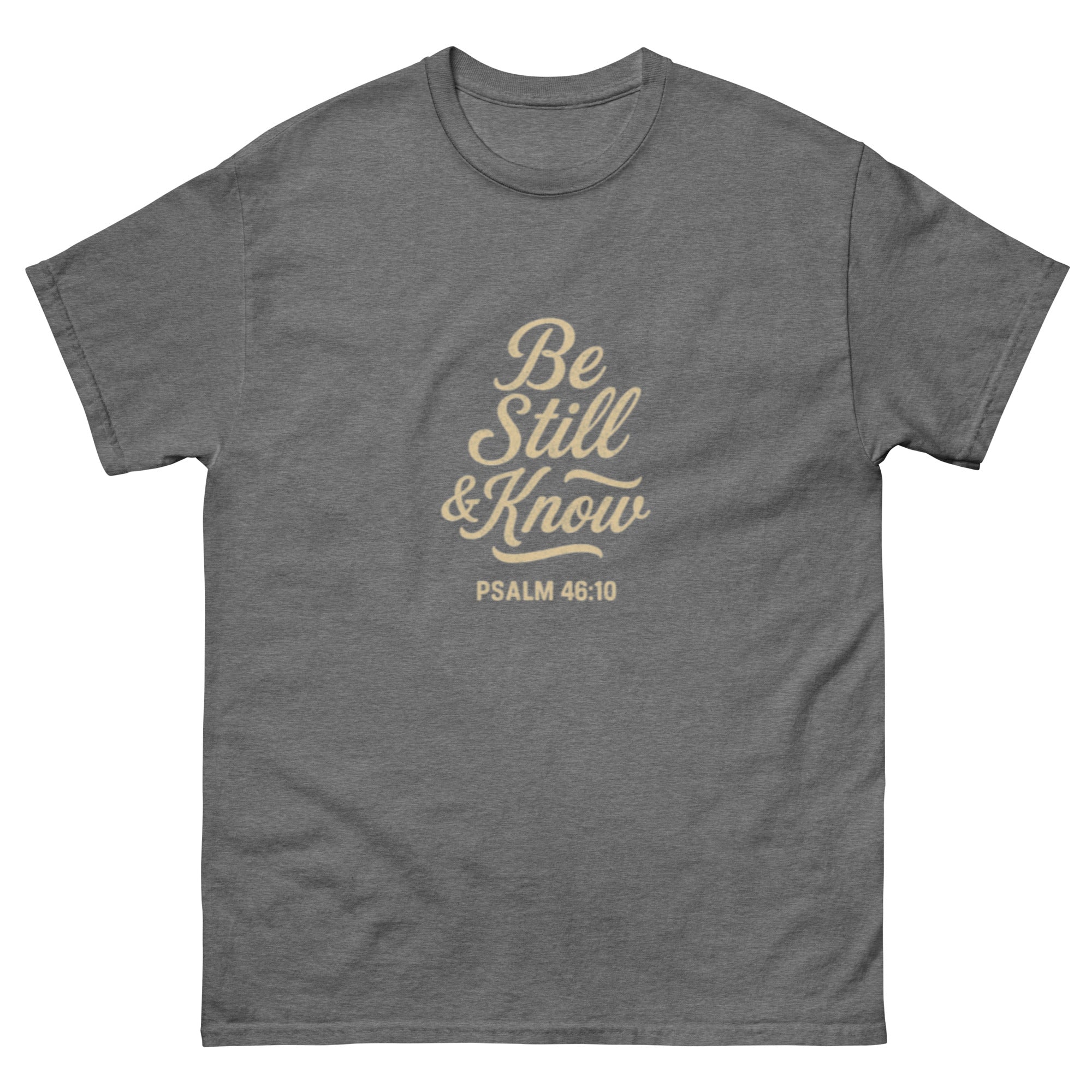 Be Still & Know - Unisex classic tee - Christian Apparel by BASR Clothing