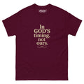 In God's Timing, Not Ours - Unisex classic tee - Christian Apparel by BASR Clothing