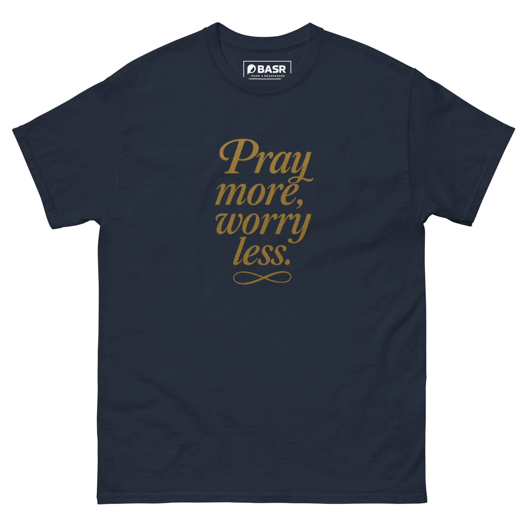 Pray more, Worry less - Unisex classic tee - Christian Apparel by BASR Clothing