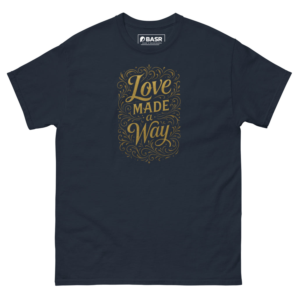 Love made a Way - Unisex classic tee - Christian Apparel by BASR Clothing