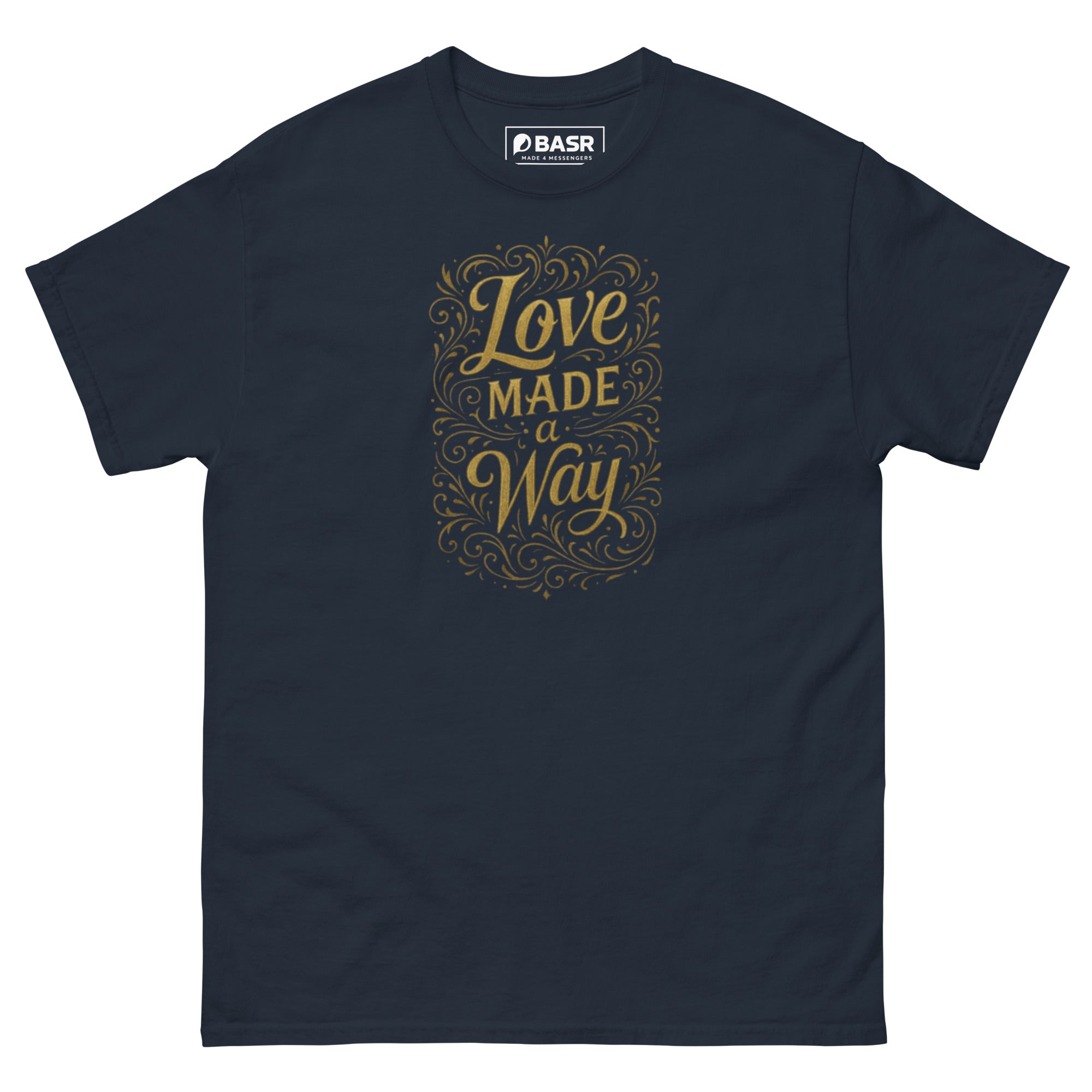 Love made a Way - Unisex classic tee - Christian Apparel by BASR Clothing
