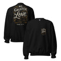 No Greater Love - Unisex Sweatshirt - Christian Apparel by BASR Clothing