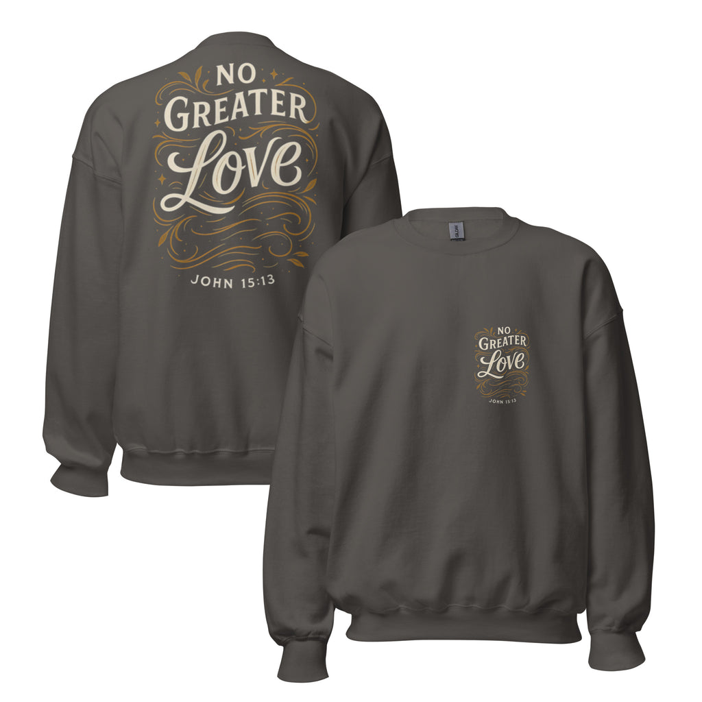 No Greater Love - Unisex Sweatshirt - Christian Apparel by BASR Clothing