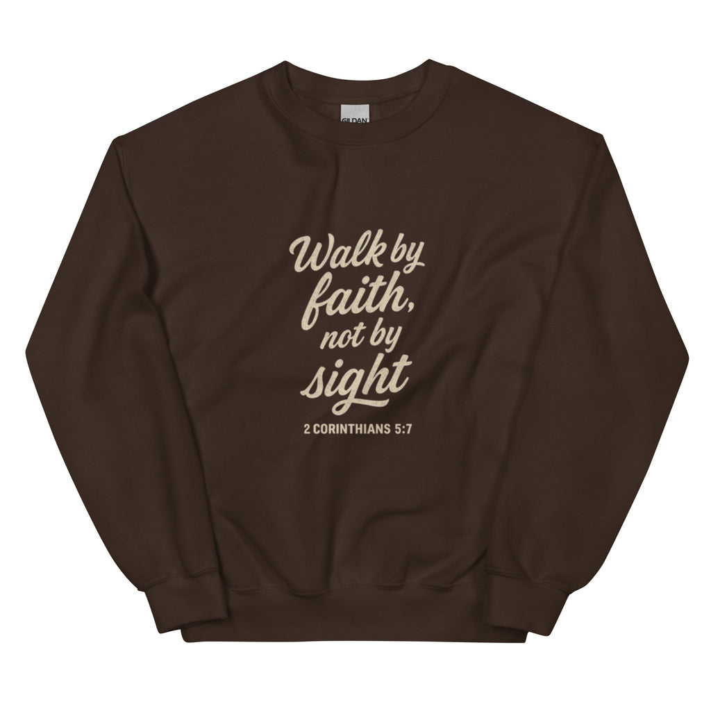 Walk by Faith Not by Sight - Unisex Sweatshirt - Christian Apparel by BASR Clothing