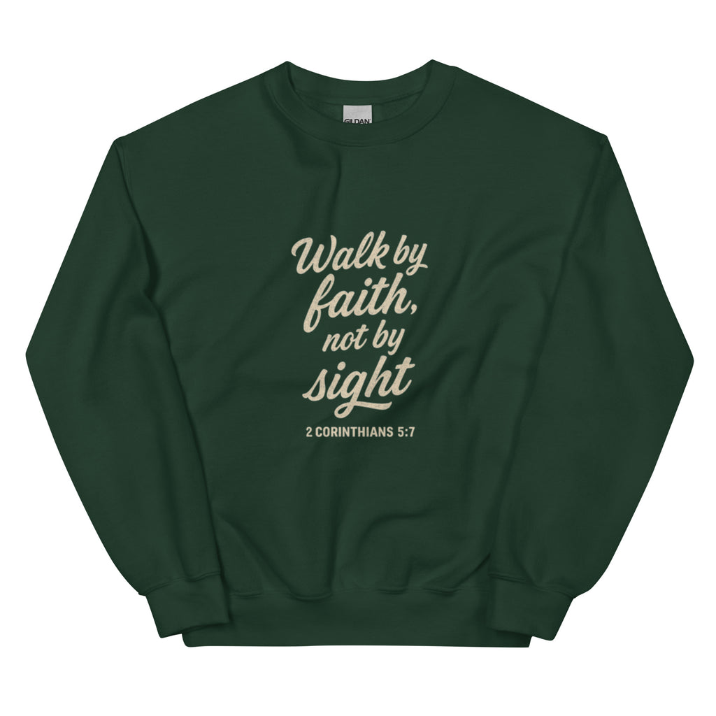 Walk by Faith Not by Sight - Unisex Sweatshirt - Christian Apparel by BASR Clothing