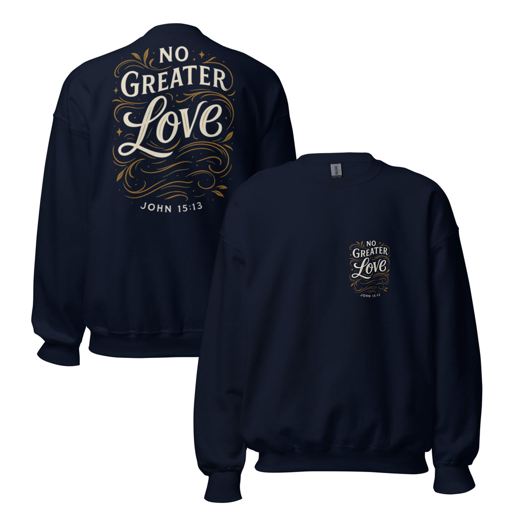 No Greater Love - Unisex Sweatshirt - Christian Apparel by BASR Clothing