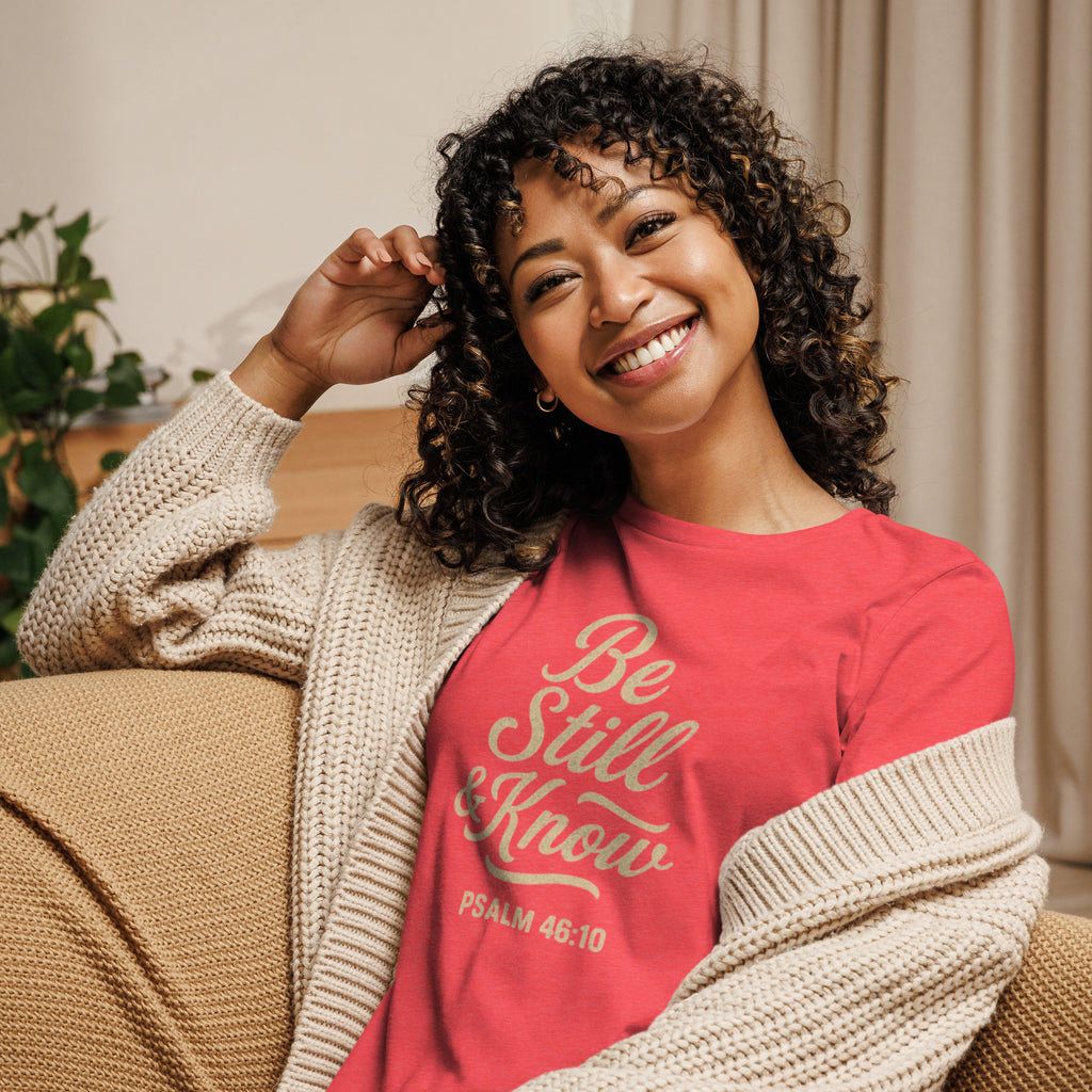 Be Still & Know - Women's Relaxed T-Shirt - Christian Apparel by BASR Clothing