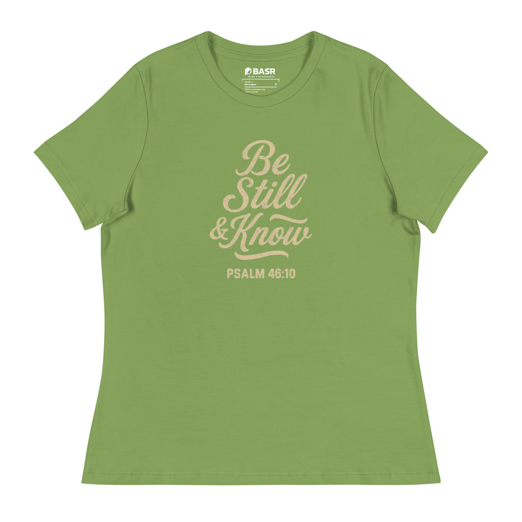 Be Still & Know - Women's Relaxed T-Shirt - Christian Apparel by BASR Clothing